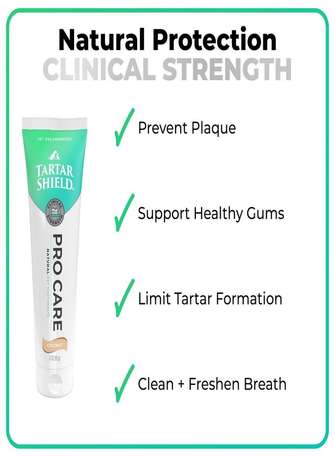 Tartar Shield Pro Care – Natural Pet Toothpaste – VOHC Approved – Protects Against Plaque & Tartar – Freshens Breath & Gently Removes Stains – for Dogs & Cats – Coconut Flavor, 3 Oz. - Image 4