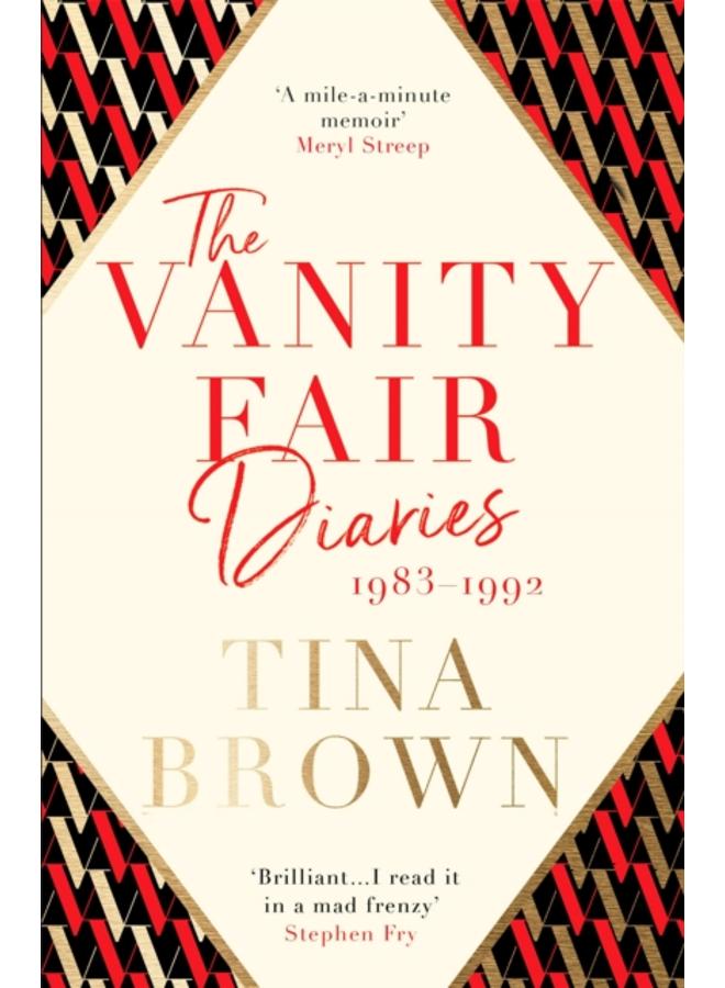 The Vanity Fair Diaries: 1983???1992 : From the author of the Sunday Times bestseller THE PALACE PAPERS 