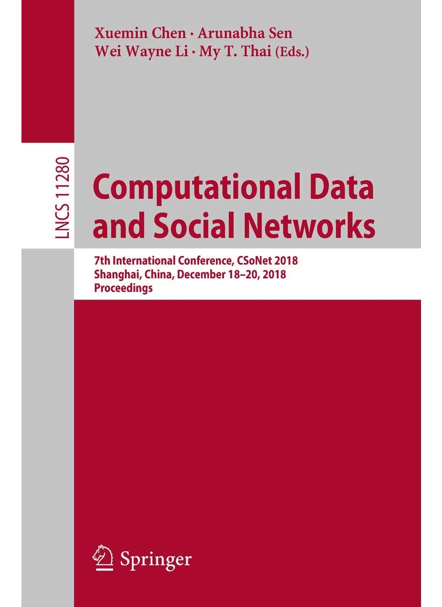 Computational Data and Social Networks: 7th International Conference, CSoNet 2018, Shanghai, China, December 18-20, 2018, Proceedings 