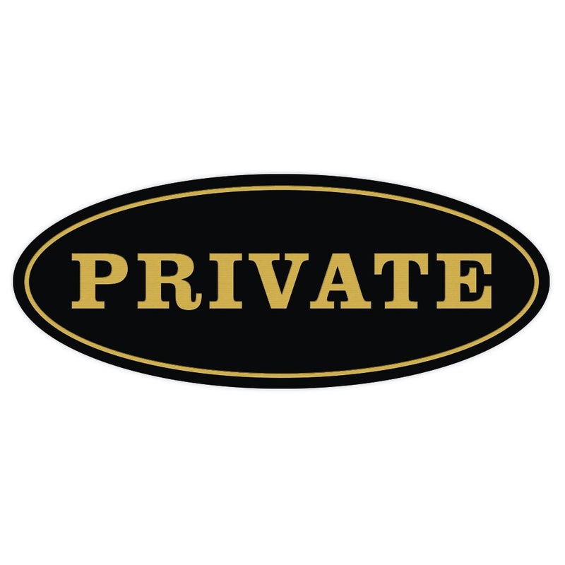 All Quality All Quality Oval Private Sign - Black/Gold  2-3/4"" x 7"" - Medium 