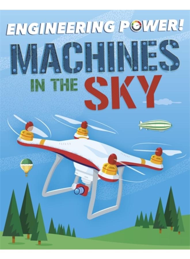 Engineering Power!: Machines in the Sky 