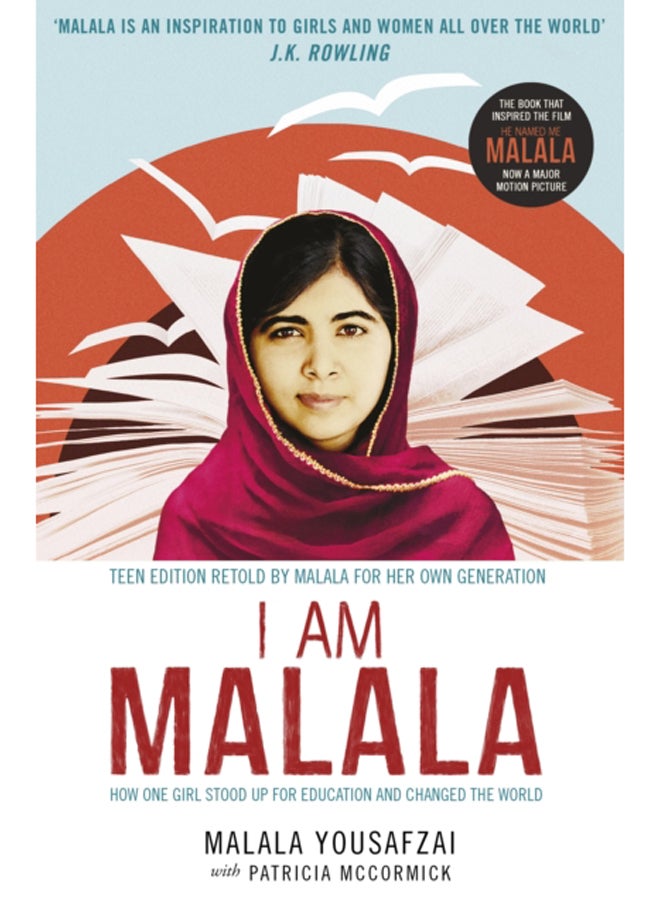 I Am Malala : How One Girl Stood Up for Education and Changed the World; Teen Edition Retold by Malala for her Own Generation 