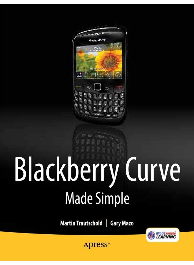 Apress BlackBerry Curve Made Simple: For the BlackBerry Curve 8520, 8530 and 8500 Series - Image 1