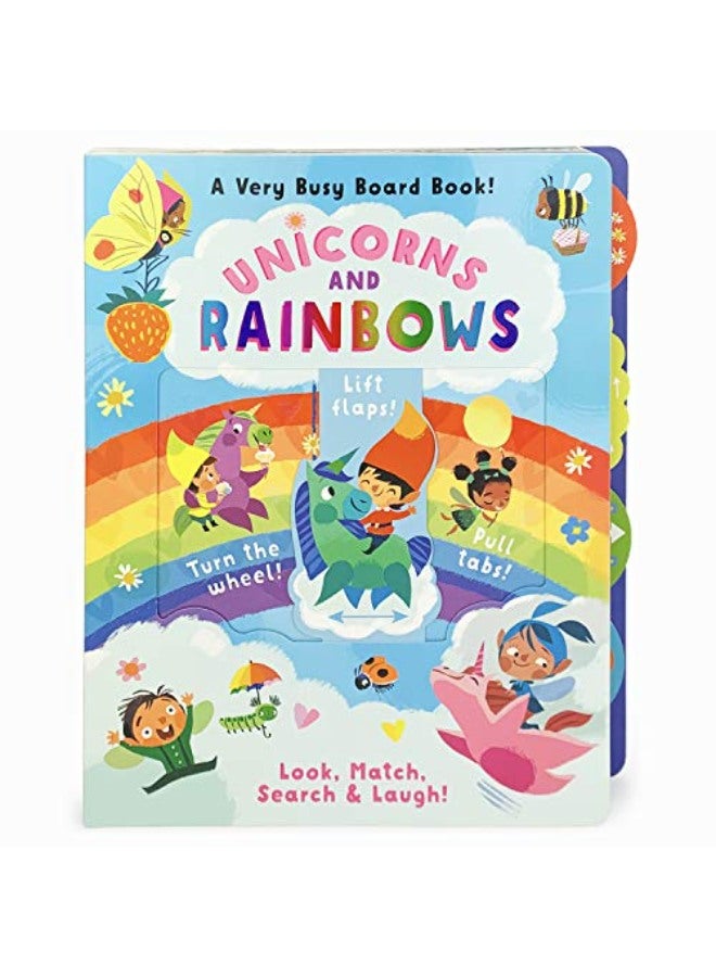 Unicorns and Rainbows: A Very Busy Board Book!