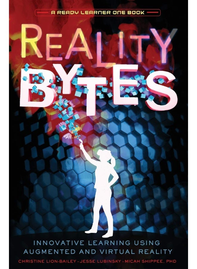 Reality Bytes: Innovative Learning Using Augmented and Virtual Re