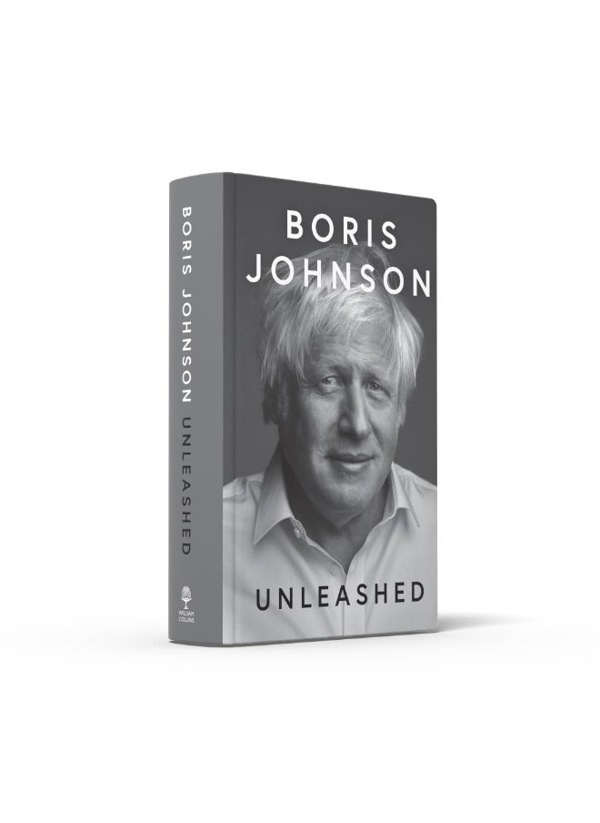 Unleashed: 'THE POLITICAL MEMOIR OF THE CENTURY' DAILY MAIL