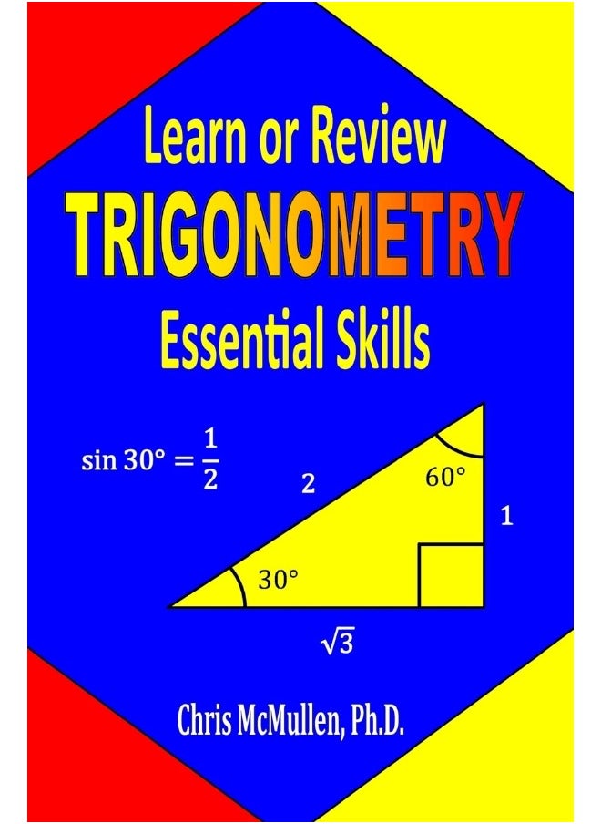 Learn or Review Trigonometry Essential Skills 