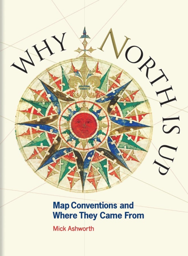 Why North is Up : Map Conventions and Where They Came From 