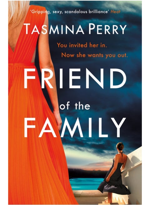 Friend of the Family : You invited her in. Now she wants you out. The gripping page-turner you don't want to miss.