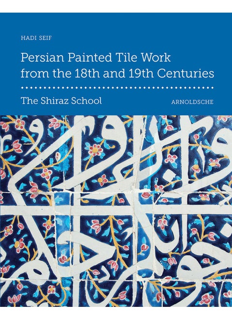 Persian Painted Tile Work From the 18th and 19th Centuries