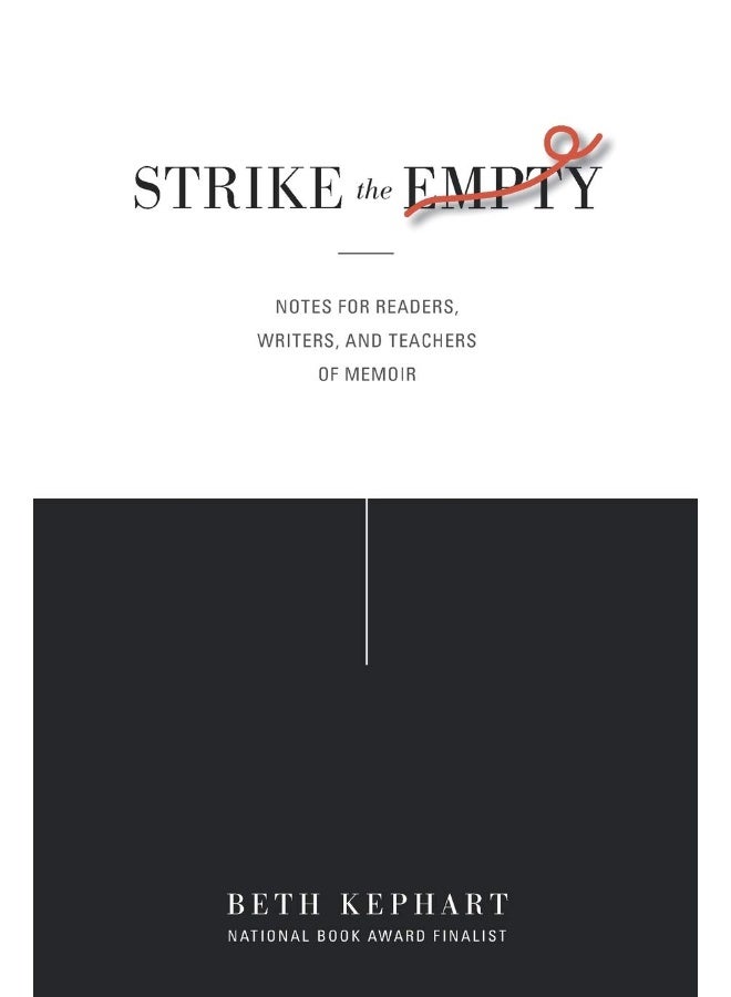 Strike the Empty: Notes for Readers, Writers, and Teachers of Memoir - Image 1