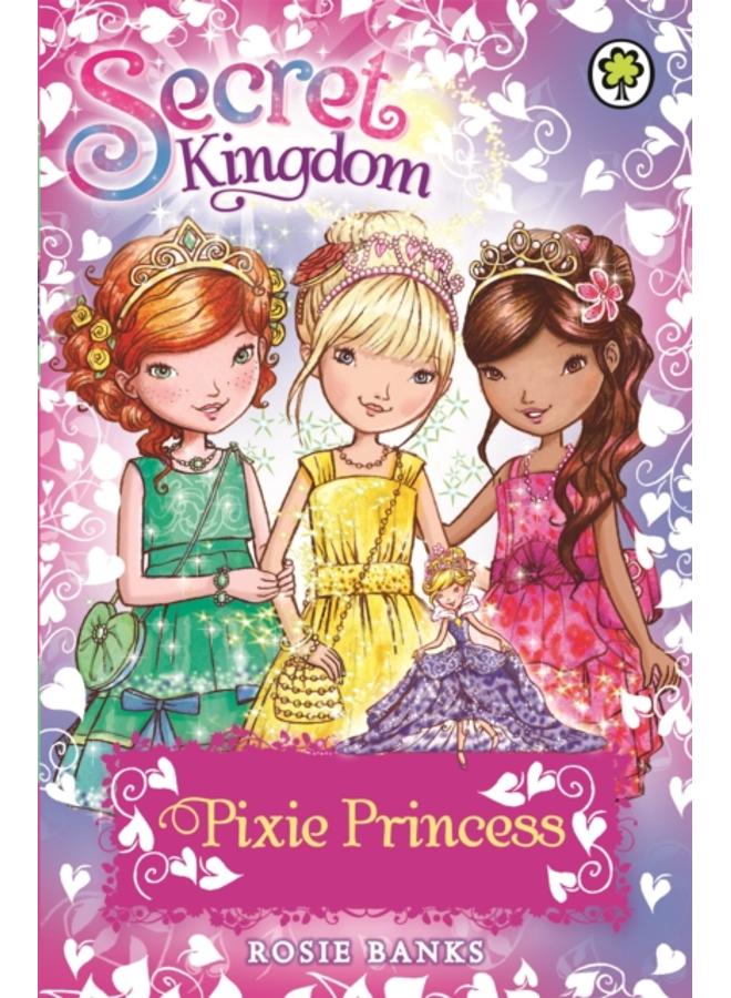 Secret Kingdom: Pixie Princess : Special 4 