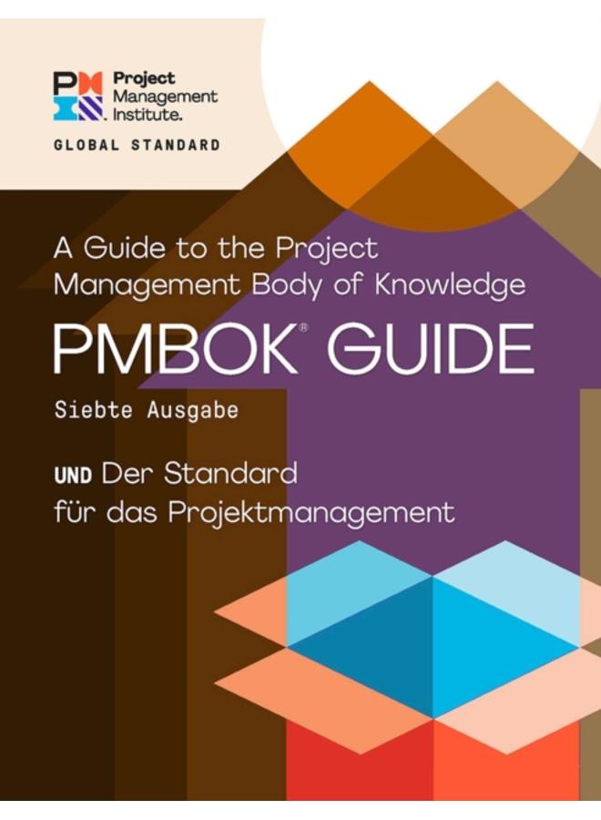 A Guide to the Project Management Body of Knowledge (PMBOK?? Guide) - The Standard for Project Management (GERMAN)
