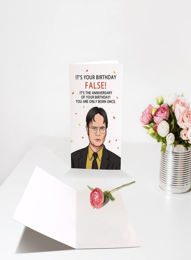 Chenive Funny Office Birthday Card, Dwight Schrute Birthday Card, Bday Greeting Card, It is Your Birthday False - Image 3