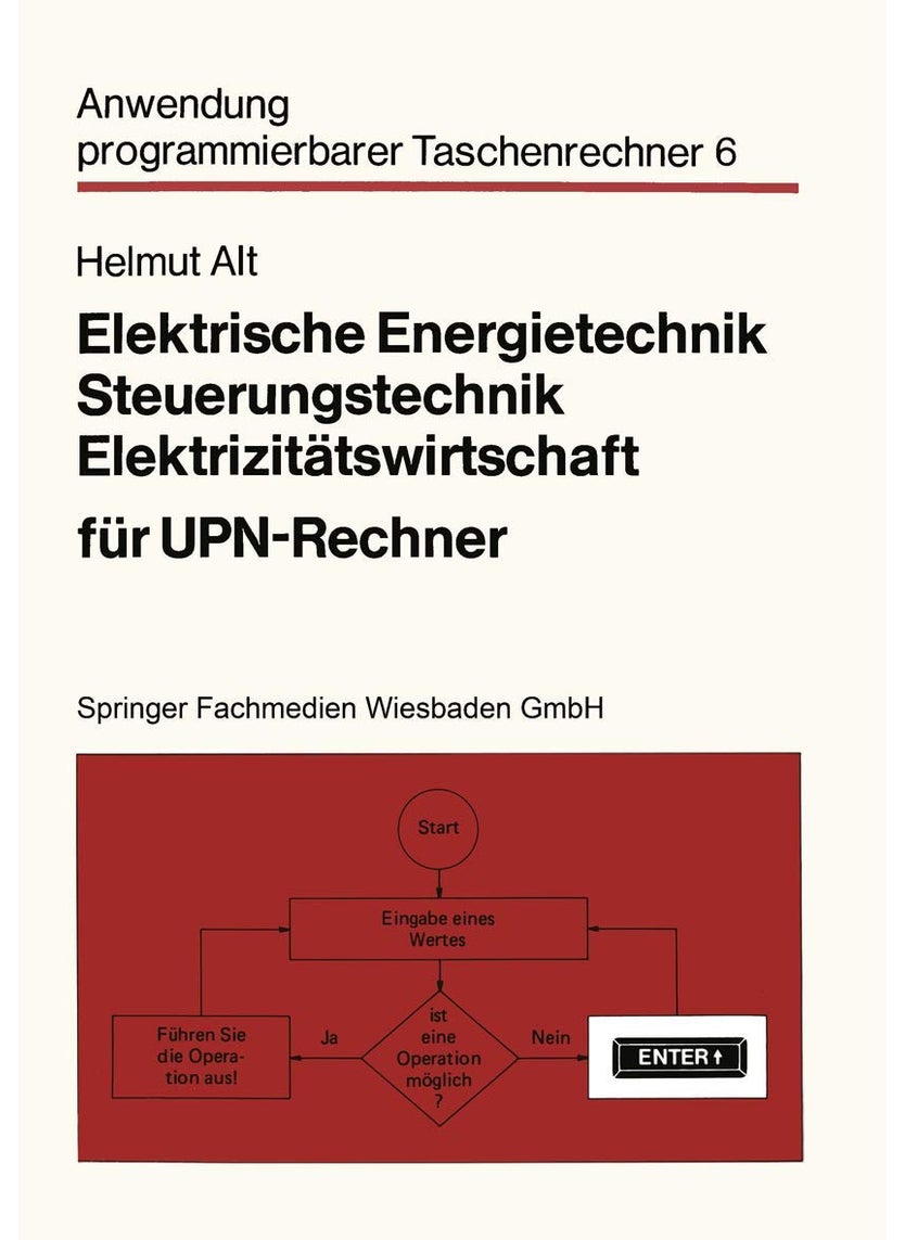 Elektrische Energietechnik, Steuerungstechnik, Elektrizitätswirtschaft für UPN-Rechner 