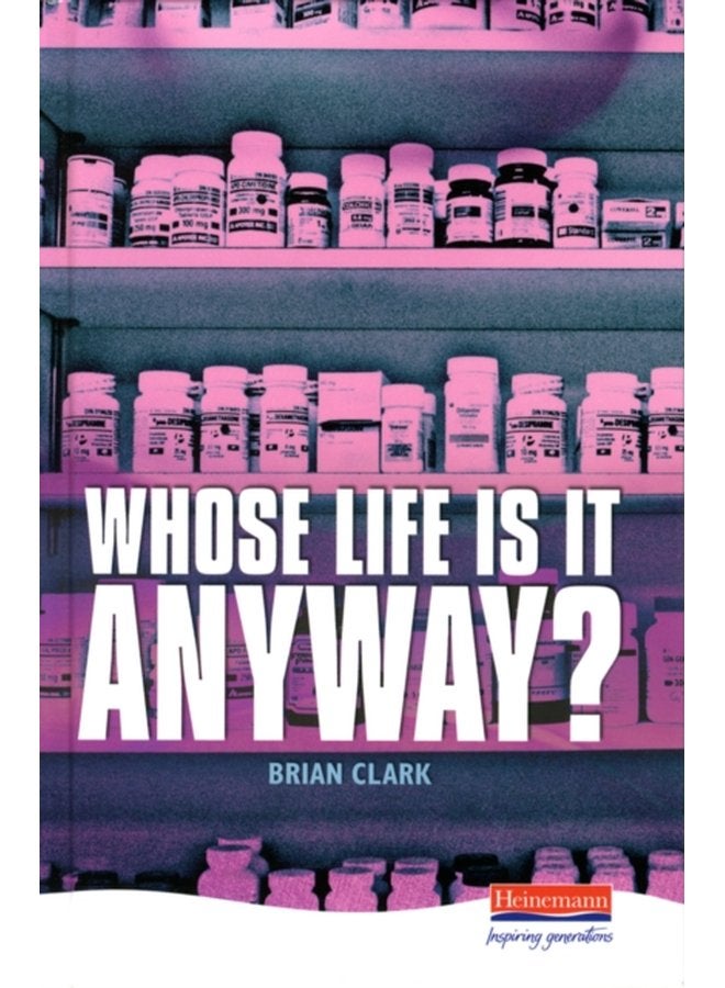 Whose Life is it Anyway - Hardback