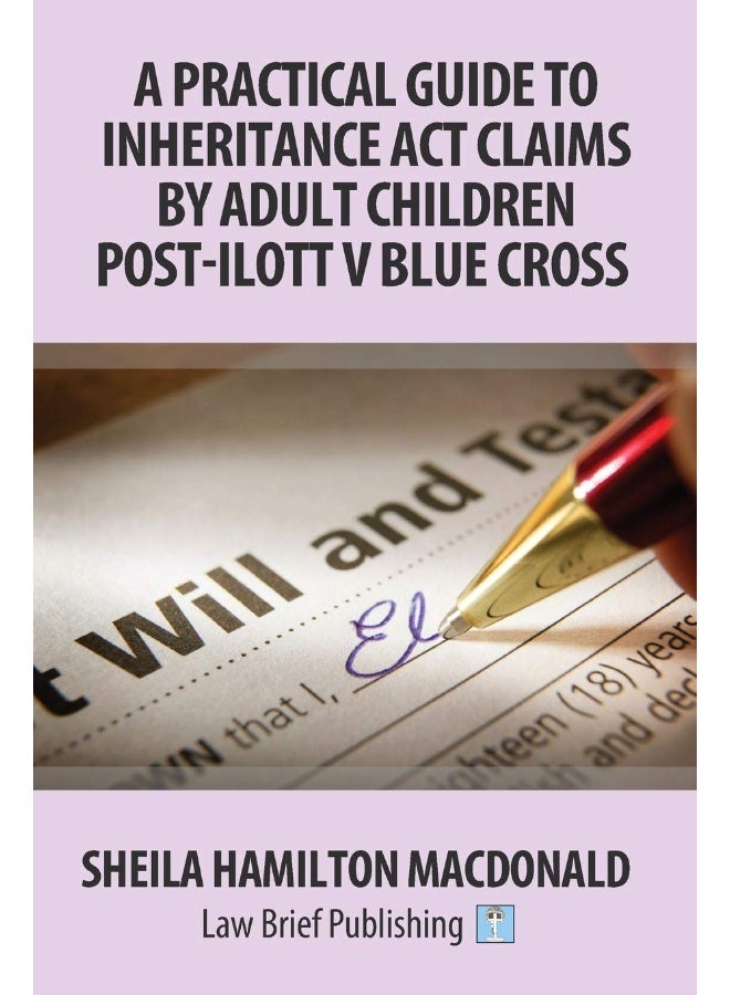 A Practical Guide to Inheritance Act Claims by Adult Children Post-Ilott v Blue Cross - Image 1