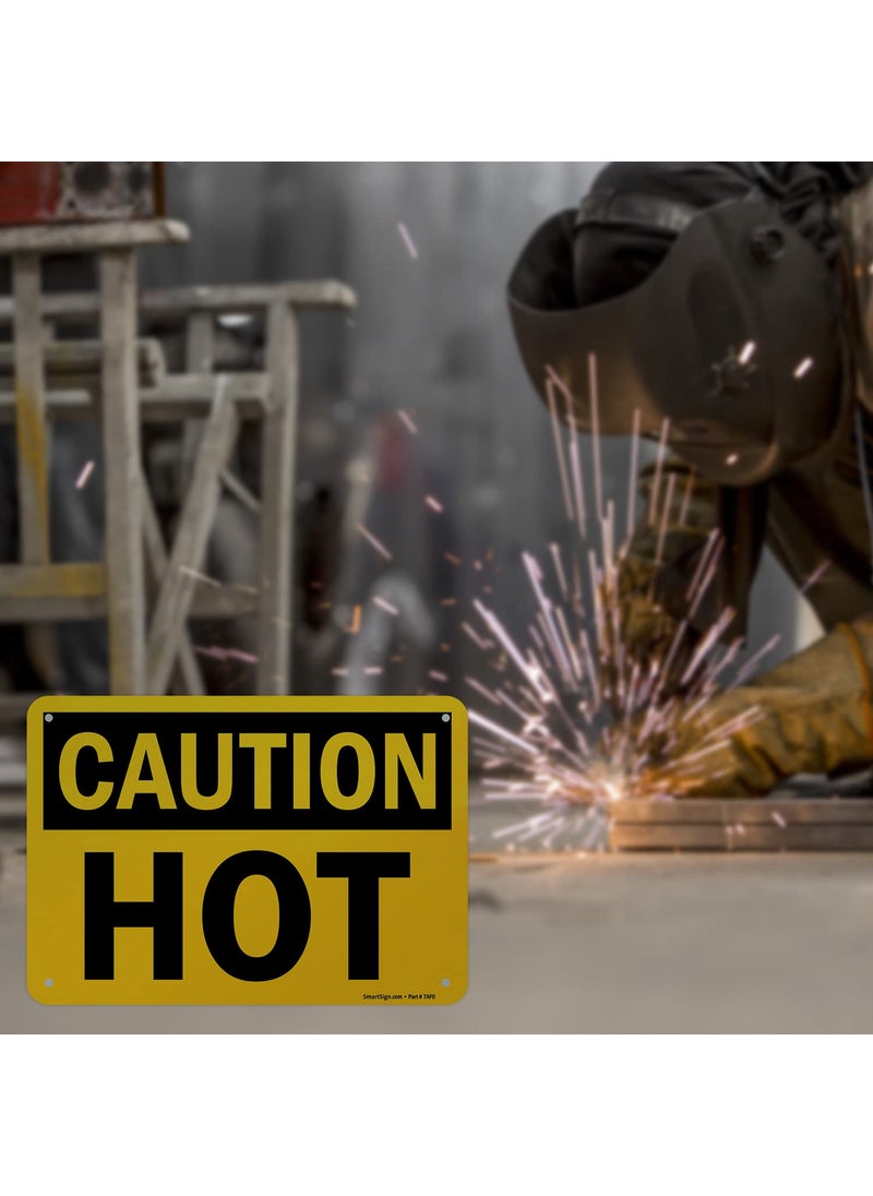 SmartSign SmartSign  U91780NA_7x10 Caution  Hot Sign  7 x 10 Aluminum Black on Yellow  - Image 3