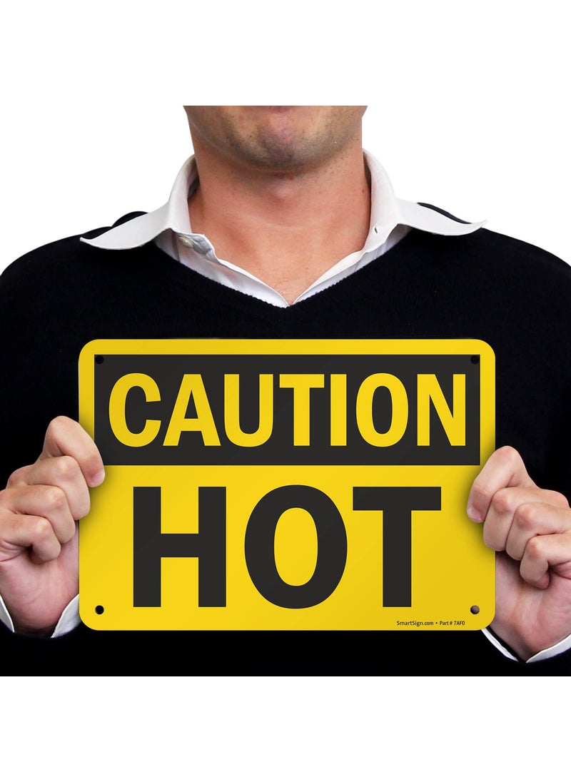 SmartSign SmartSign  U91780NA_7x10 Caution  Hot Sign  7 x 10 Aluminum Black on Yellow  - Image 2
