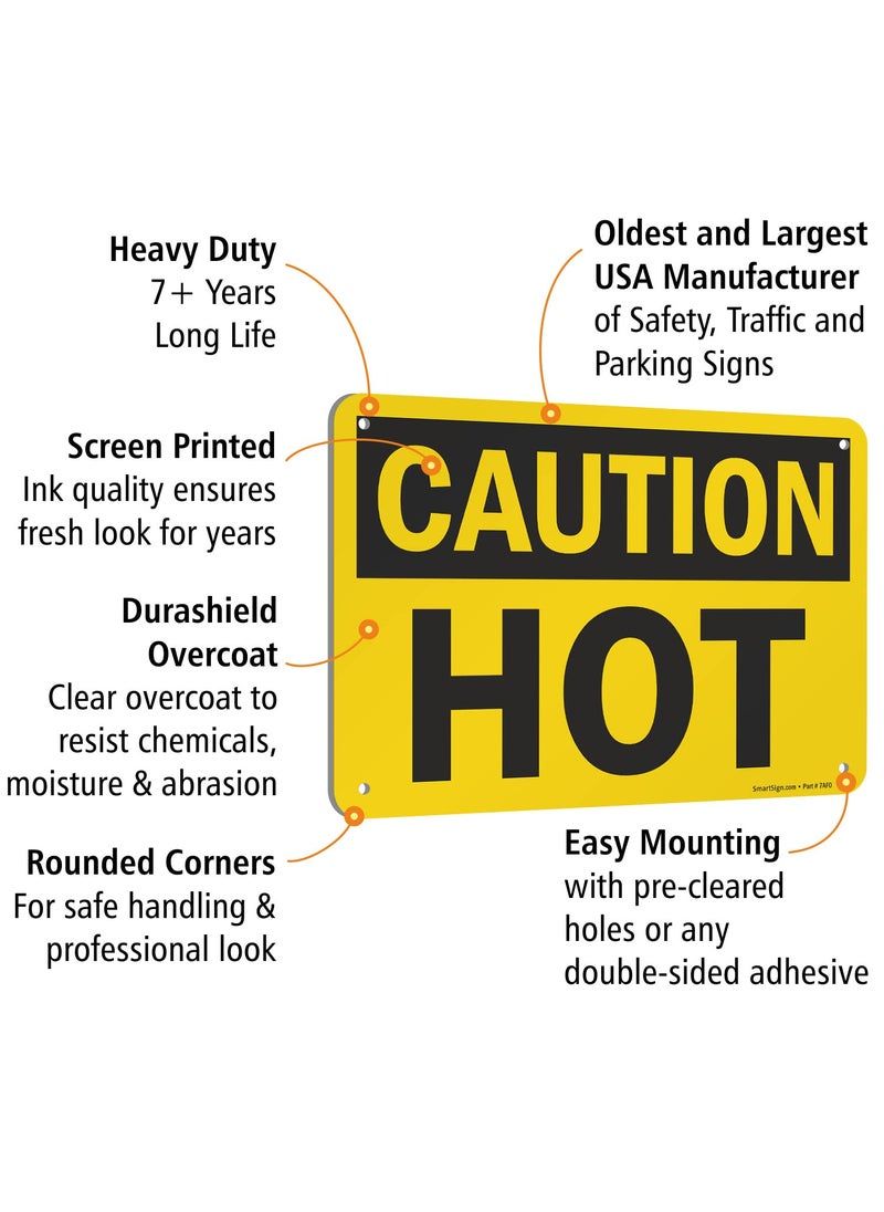 SmartSign SmartSign  U91780NA_7x10 Caution  Hot Sign  7 x 10 Aluminum Black on Yellow  - Image 4