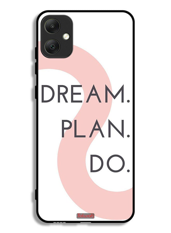 Tolwak Samsung Galaxy A05 Protective Case Cover Dream Plan Do - Image 1