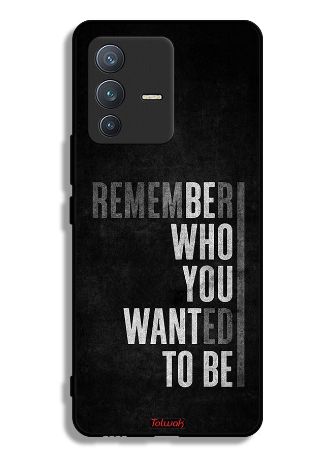 Tolwak Vivo V23 Pro 5G Protective Case Cover Remember Who You Wanted To Be - Image 1