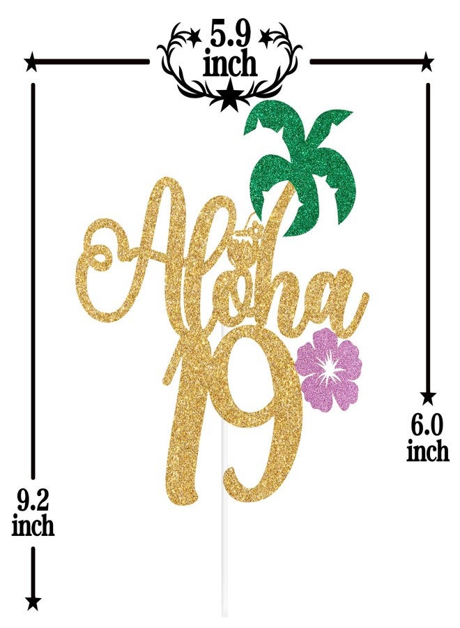 PYBHILK Gold Glitter Aloha 19 Cake Topper, Hello 19/Happy 19th Birthday, Summer Hawaiian Luau Tropical Pineapple Themed 19th Birthday Decorations - Image 2