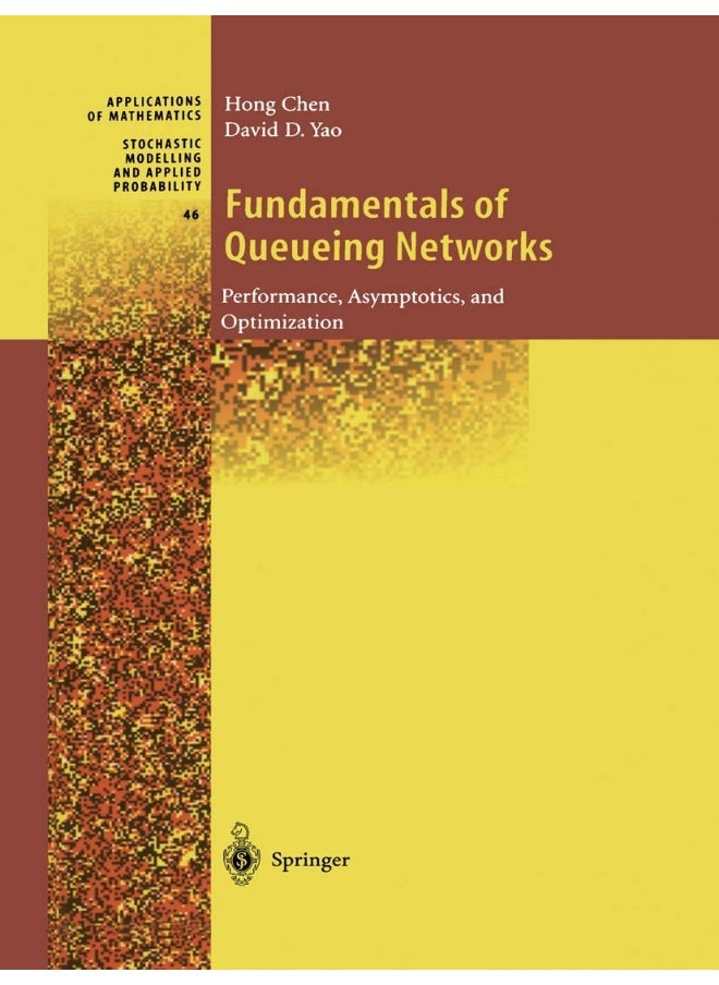 Fundamentals of Queueing Networks: Performance, Asymptotics, and Optimization 
