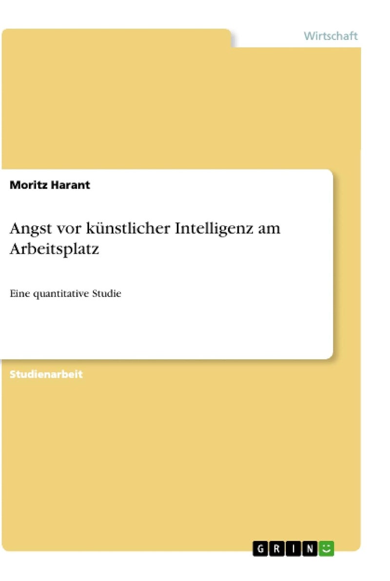 Angst vor künstlicher Intelligenz am Arbeitsplatz: Eine quantitative Studie