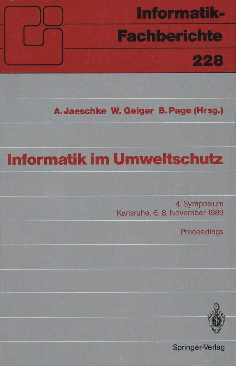 Informatik im Umweltschutz: 4. Symposium Karlsruhe, 6.-8. November 1989 Proceedings
