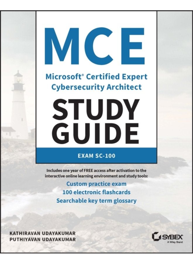 MCE Microsoft Certified Expert Cybersecurity Architect Study Guide Exam SC 100 - Paperback