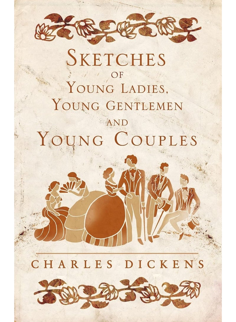 Sketches of Young Ladies, Young Gentlemen and Young Couples