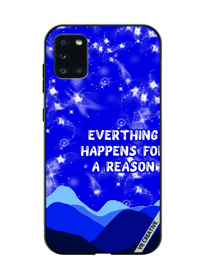 VR CREATIVE Protective Case Cover For Samsung Galaxy A31 Everything Happens For A Reason Design Multicolour - Image 1