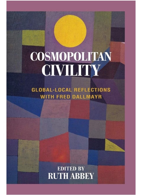 Cosmopolitan Civility: Global-Local Reflections with Fred Dallmayr