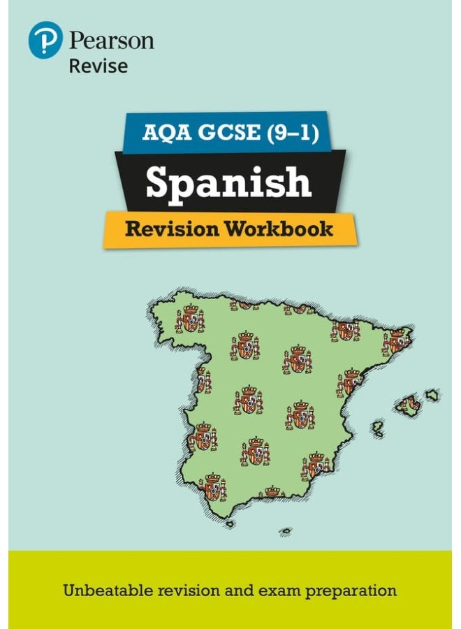 Pearson REVISE AQA GCSE (9-1) Spanish Revision Workbook: for home learning, 2022 and 2023 assessments and exams