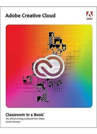 Adobe Creative Cloud Classroom in a Book: Design Software Foundations with Adobe Creative Cloud - pzsku/Z58390E32AB6B1B8AA02FZ/45/1746217719/eb0216c0-4722-453c-b0e1-75034aa8da75