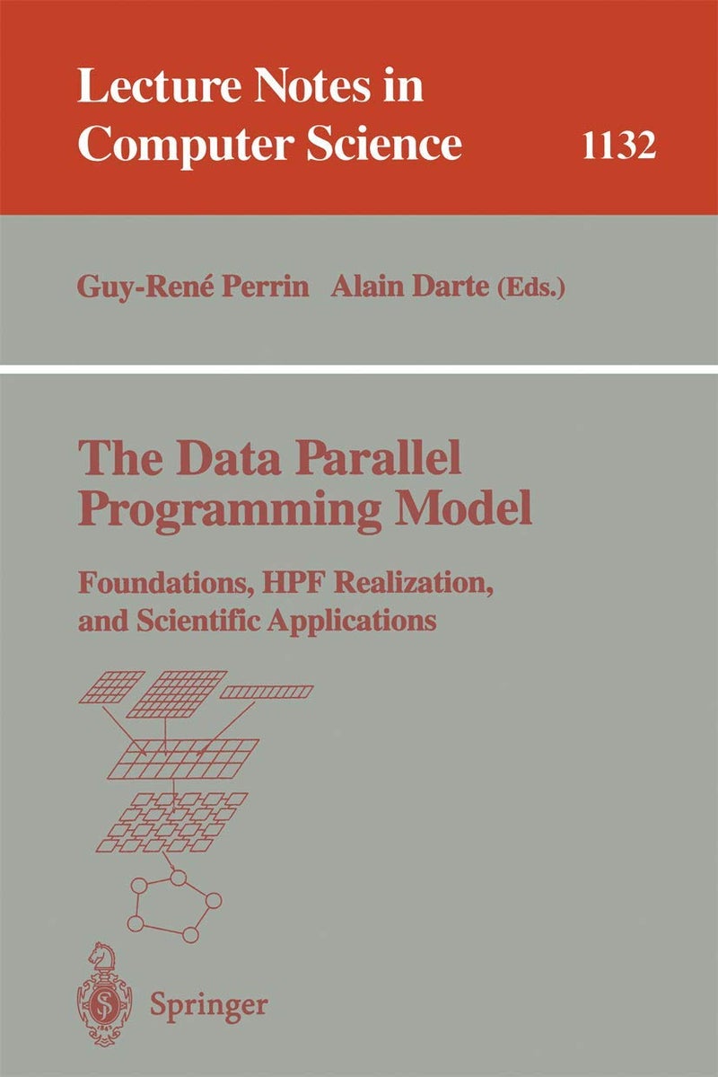 The Data Parallel Programming Model: Foundations, HPF Realization, and Scientific Applications
