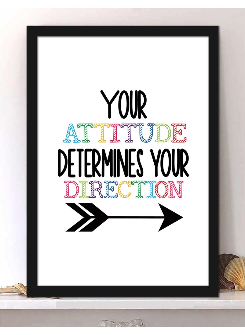 Spoil Your Wall - Wall Posters with Your Attitude Determines You Direction Motivational Quote and Black Frame - Wall Arts Home Décor Photo Frames - 40x55cm by Spoil Your Wall - Image 1