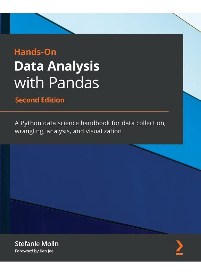 Hands-On Data Analysis with Pandas - Second Edition: A Python data science handbook for data collection, wrangling, analysis, and visualization 