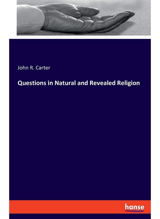 Questions in Natural and Revealed Religion