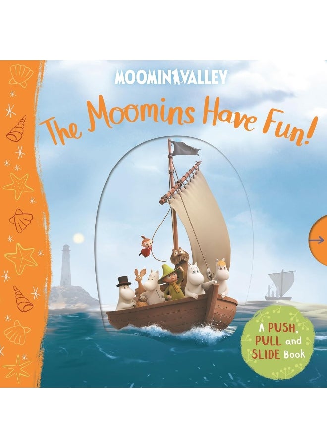 The Moomins Have Fun! A Push, Pull and Slide Book 