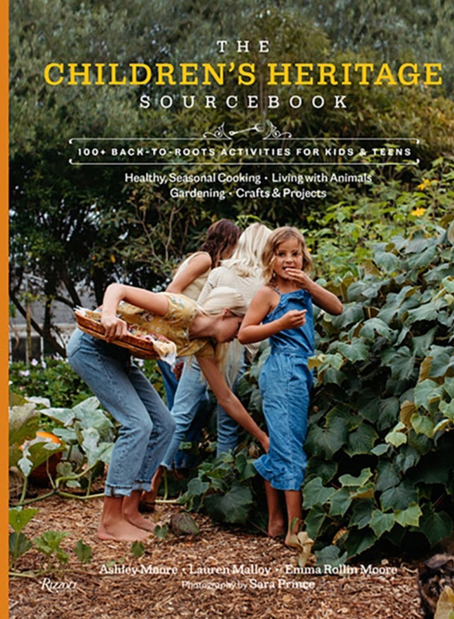 The Children's Heritage Sourcebook : Back-to-Roots Living for Kids and Teens 