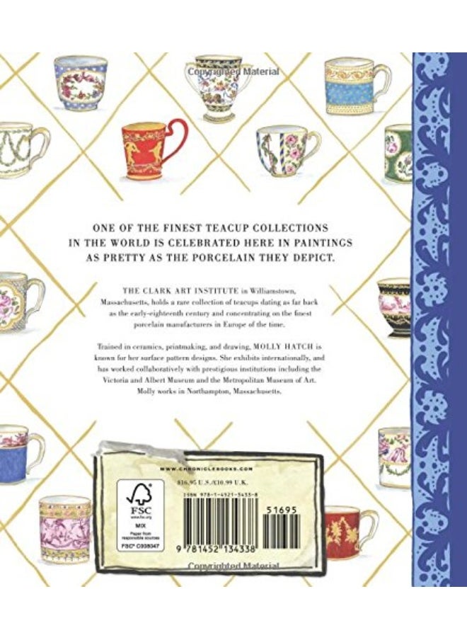 A Teacup Collection: Paintings of Porcelain Treasures