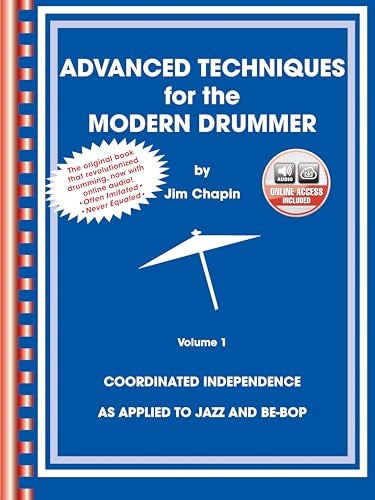 Advanced Techniques For The Modern Drummer [Jun 01, 2002] Chapin, Jim