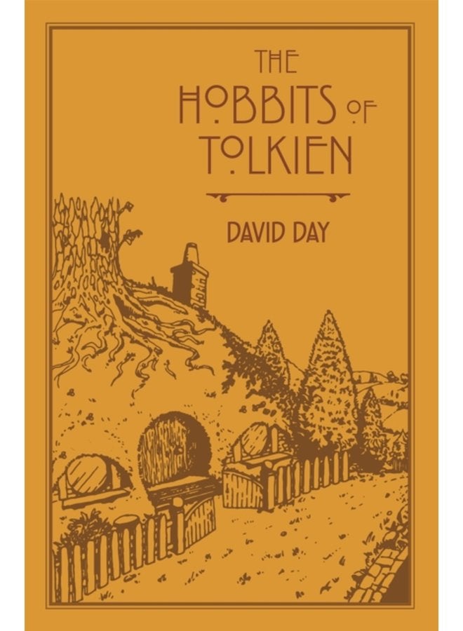 The Hobbits of Tolkien An Illustrated Exploration of Tolkien s Hobbits and the Sources that Inspired his Work from Myth Literature and History - Paperback