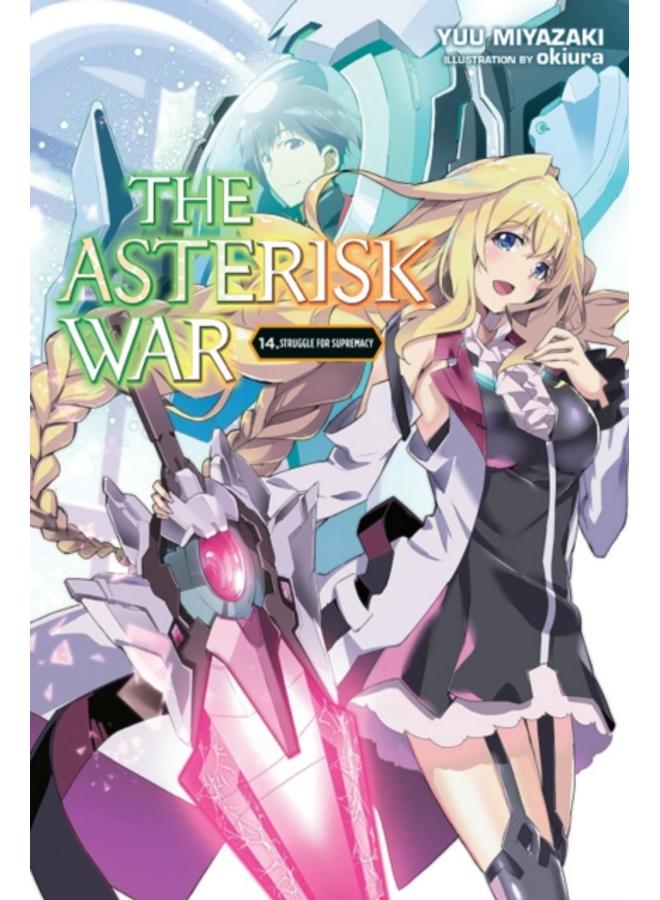 The Asterisk War, Vol. 14 (light novel) 