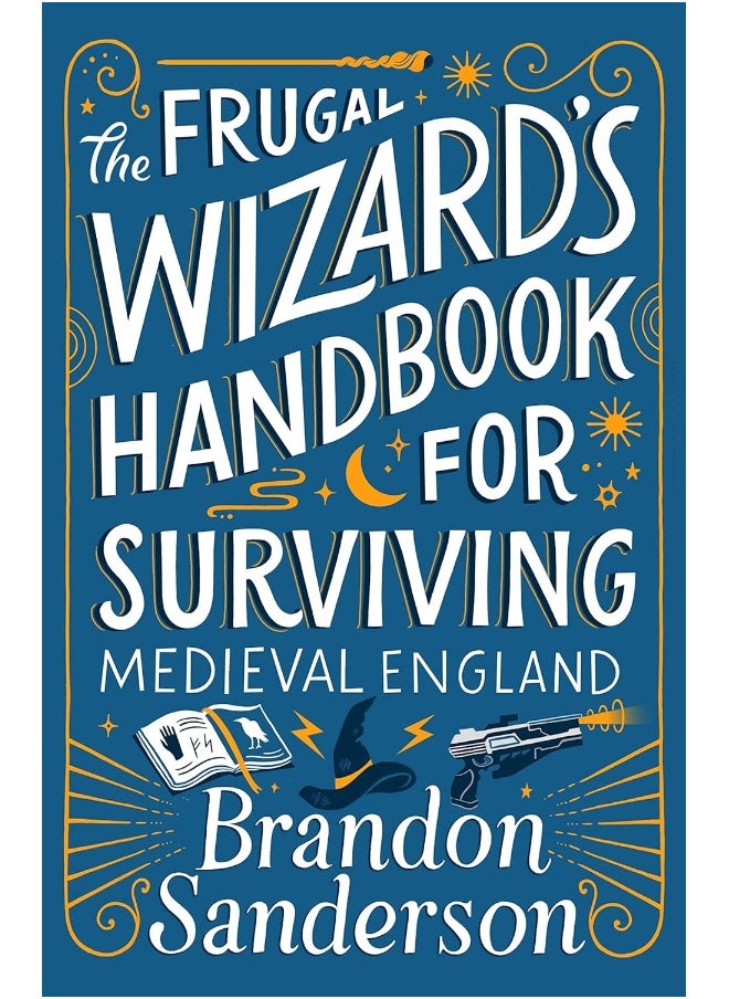The Frugal Wizard's Handbook for Surviving Medieval England 