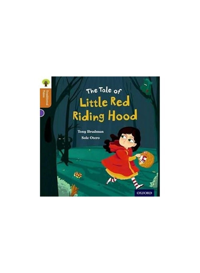 Oxford Reading Tree Traditional Tales: Level 8: Little Red Riding Hood 