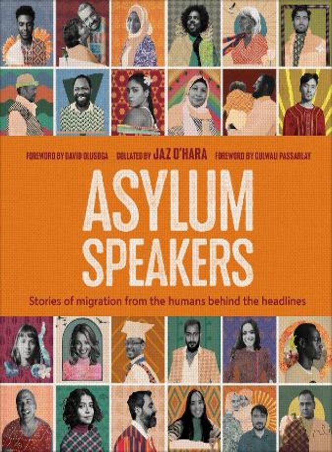 Asylum Speakers: Stories of Migration From the Humans Behind the Headlines