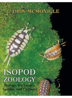 Coachwhip Publications Isopod Zoology: Biology, Husbandry, Species, and Cultivars  - Image 1